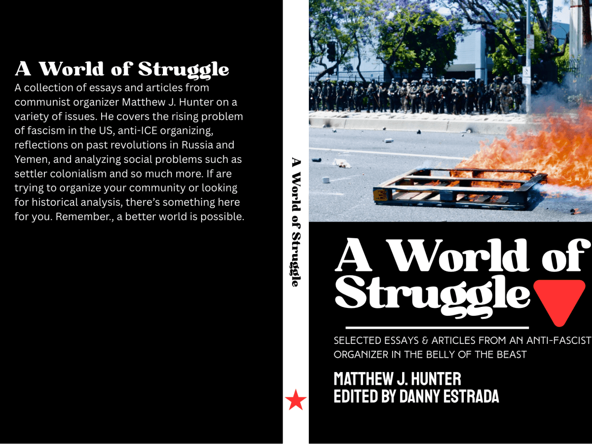 A World of Struggle: Selected Essays and Articles from an Anti-Fascist Organizer in the Belly of the&nbsp;Beast