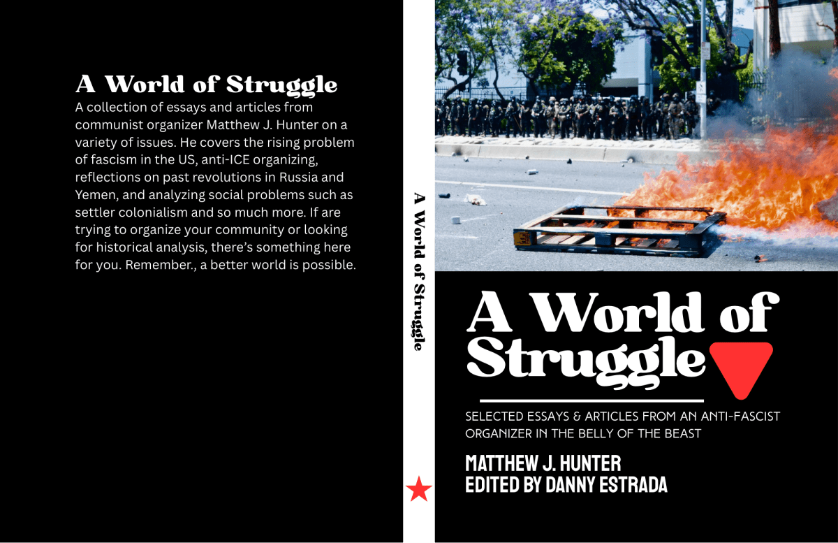 A World of Struggle: Selected Essays and Articles from an Anti-Fascist Organizer in the Belly of the&nbsp;Beast