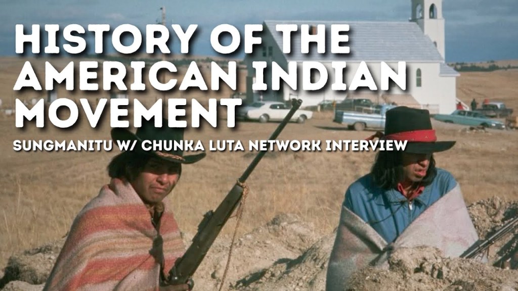 History of the American Indian Movement (AIM) w/ Sungmanitu & Chunka Luta Network