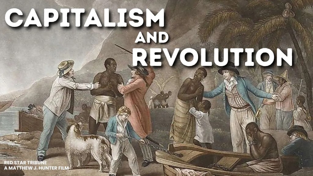 The Rise of Capitalism & Revolution | Documentary